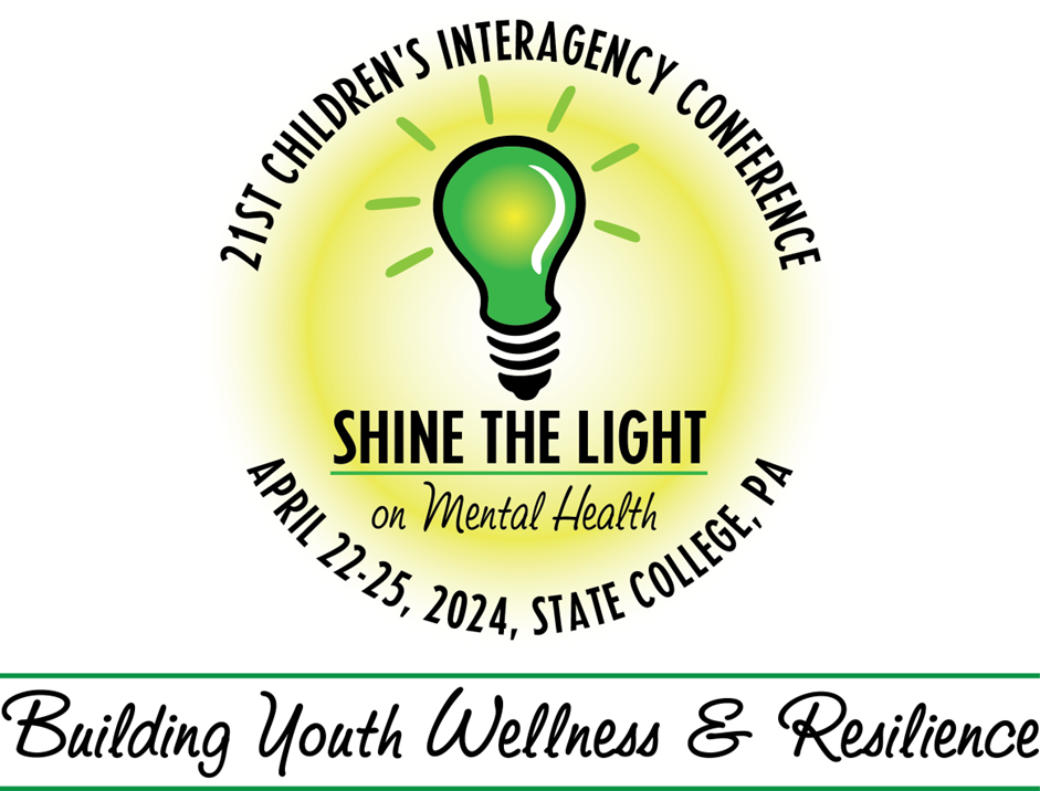 Registration Open! Pennsylvania’s 21st Children’s Interagency Conference